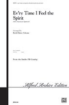 R.E. Ruth Elaine Schram: Ev'ry Time I Feel the Spirit 3-Part Mixed