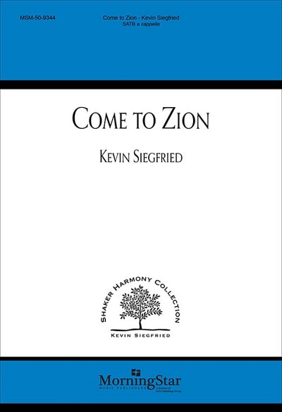 K. Siegfried: Come to Zion