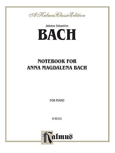 J.S. Bach: Notenbuechlein Fuer Anna Magdalena Bach