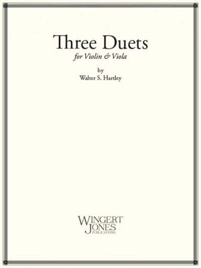 W.S. Hartley: Three Duets, VlVla