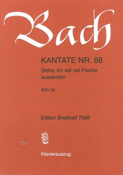 J.S. Bach: Kantate 88 Sieh Ich Will Viel Fischer Aussenden