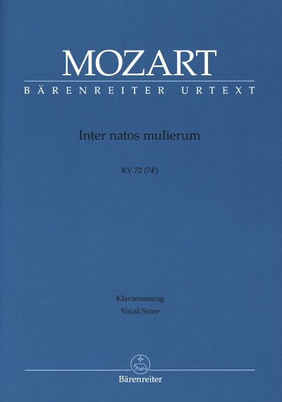 W.A. Mozart: Inter natos mulierum KV 72 (74f) (KA)