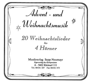 S. Neumayr: Advent Und Weihnachtsmusik - 20 W, 4Hrn (Stsatz)