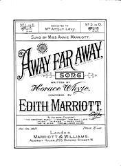 Edith Marroott, Horace Whyte: Away Far Away