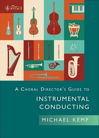 M. Kemp: A choral director's guide to instrumental cond (Bu)