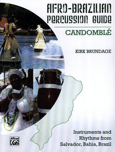 K. Brundage: Afro-Brazilian Percussion Guide 3 - Ca, Schlagz