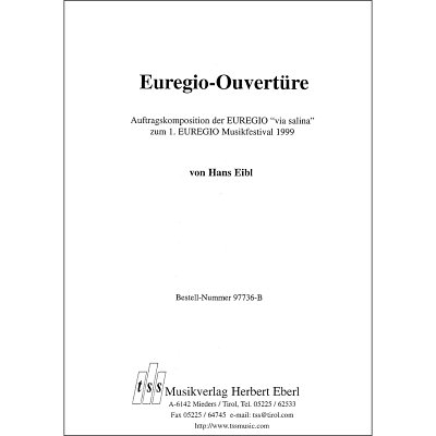 H. Eibl: Euregio-Ouvertüre, Blaso (Dir+St)
