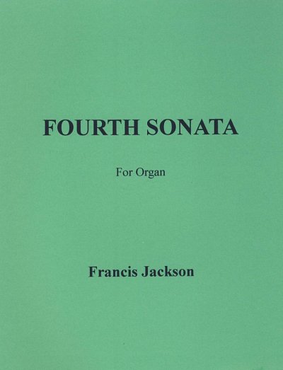 F. Jackson: Fourth Sonata, Org