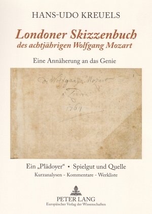 H. Kreuels: "Londoner Skizzenbuch" des achtjährigen Mozart