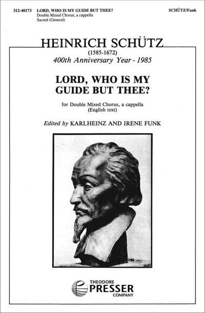 H. Schütz: Lord, Who Is My Guide But Thee?