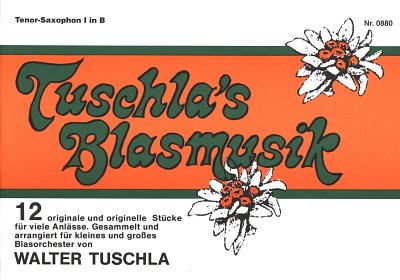 Tuschla's Blasmusik, Blask (Tsax1)