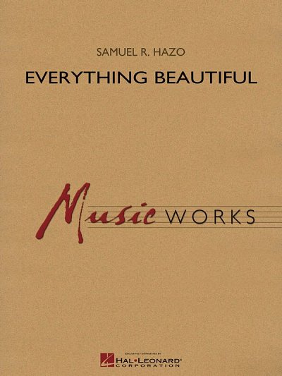 S.R. Hazo: Everything Beautiful