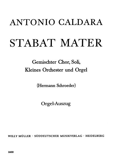 A. Caldara: Stabat Mater, 4GesGchOrch (Part.)