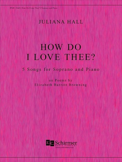 J. Hall: How Do I Love Thee