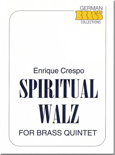 E. Crespo: Spiritual Walz, 5Blech (Pa+St)