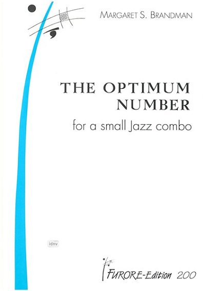 The optimum number: für Jazz-Ensemble (Part.)
