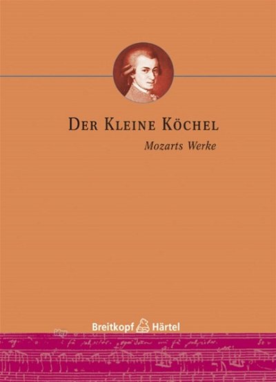 W.A. Mozart: Der kleine Köchel (Bu)