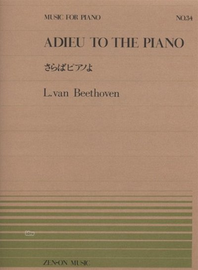 L. v. Beethoven: Adieu to the Piano 34, Klav (EA)
