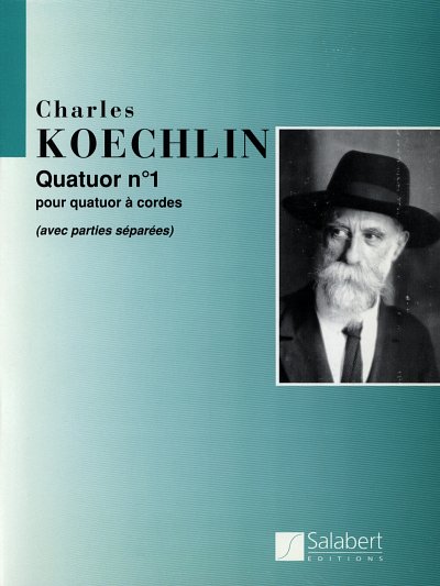C. Koechlin: Quatuor n°1, 2VlVaVc (Pa+St)