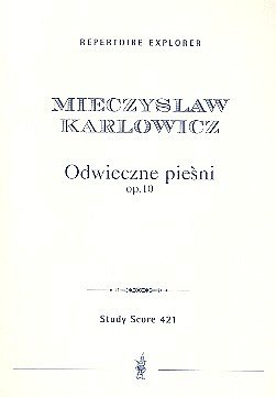 M. Karłowicz: Odwieczne Piesni op.10
