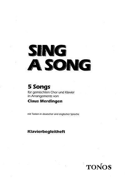 Sing a Song 5 Songs fuer gemischten Chor und Klavier - Klavi