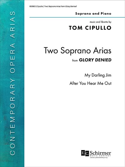 T. Cipullo: Two Soprano Arias from Glory Denied
