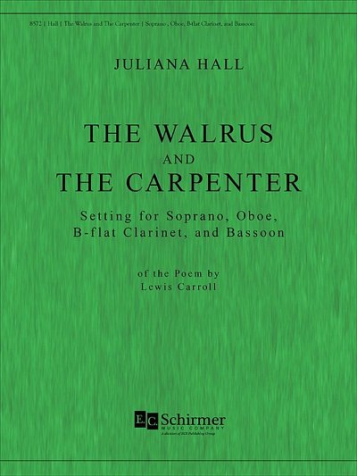 J. Hall: The Walrus and The Carpenter