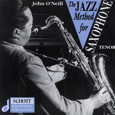 J. O'Neill: The Jazz Method for Saxophone, Tsax (CD)
