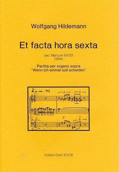 W. Hildemann: Et facta hora sexta, Org (Part.)