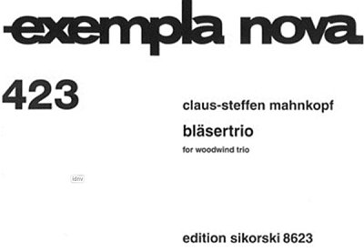 Mahnkopf, Claus-Steffen: Blaesertrio