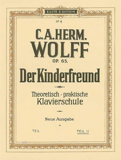 C.A.H. Wolff: Der Kinderfreund 2 op. 65