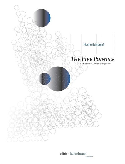 M. Schlumpf: The five points, für Klarinette und Streichquartett (2012)