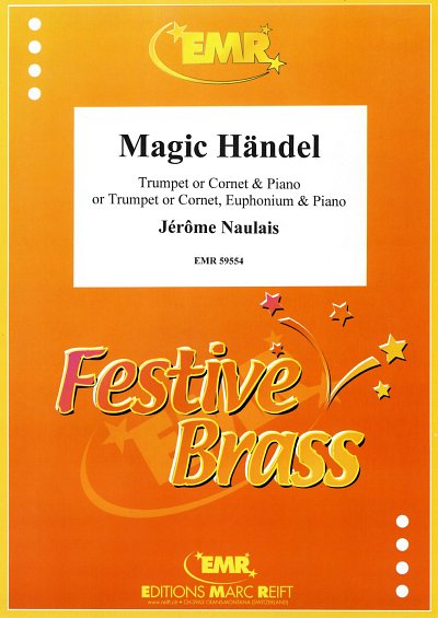 DL: J. Naulais: Magic Händel, Trp/KrnKlv;E (KlavpaSt)