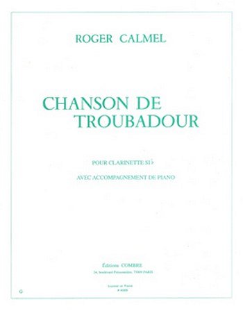 R. Calmel: Chanson de troubadour, KlarKlv (KlavpaSt)