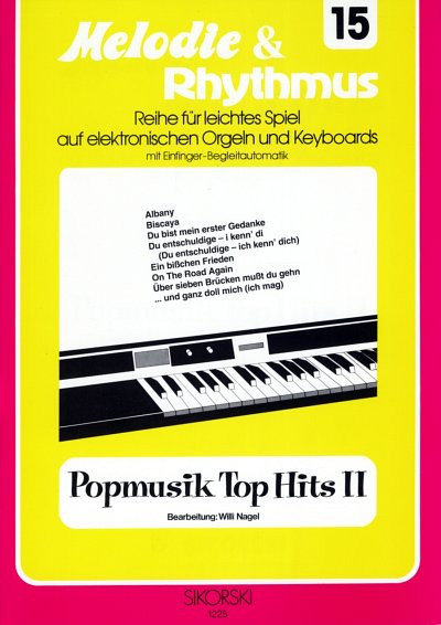 W. Nagel: Melodie & Rhythmus, Heft 15: Popmusik Top Hits 2