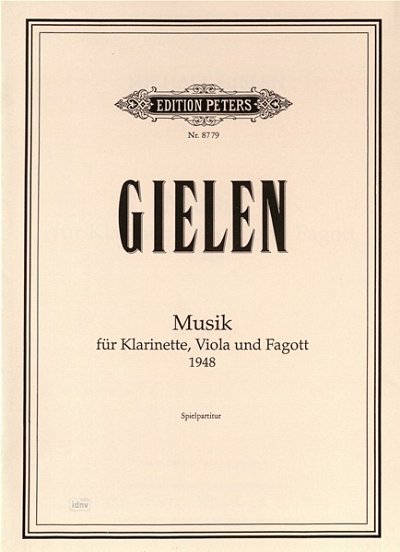 Gielen Michael: Musik für Klarinette, Viola und Fagott (1948)