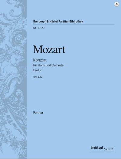 W.A. Mozart: Hornkonzert Nr. 2 Es-Dur KV 417 (Part.)