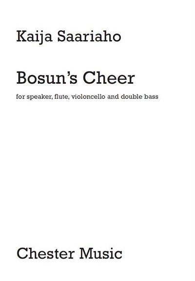 K. Saariaho: Bosun's Cheer, SpFlVcKb (Pa+St)