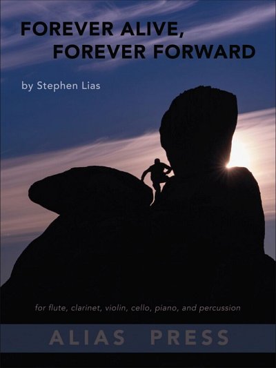 L. Stephen: Forever Alive, Forever Forward (Pa+St)