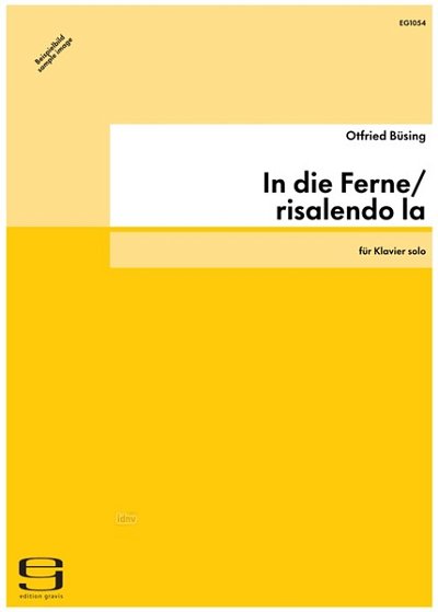 O. Buesing: In Die Ferne - Risalendo La Lontananza (2008)