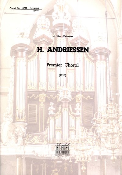 H. Andriessen: Premier Choral, Org