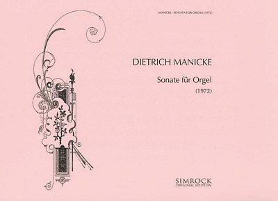 D. Manicke: Sonate für Orgel