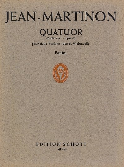 J. Martinon: Streichquartett op. 43
