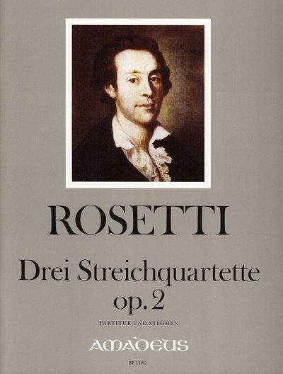 A. Rosetti: 3 Quartette Op 2 Rwv D6-8