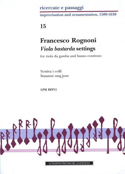 Rognoni Francesco: Viola Bastarda Settings Ricercate E Passa