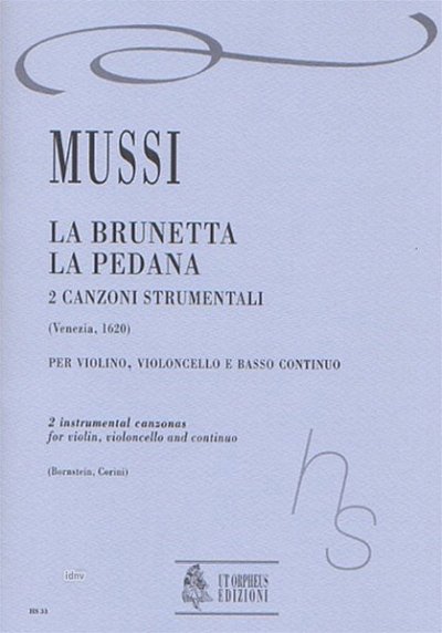 Mussi, Giulio: La Brunetta, La Pedana. 2 Instrumental Canzonas (Venezia 1620)