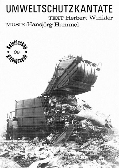 Hummel H.: Umweltschutzkantate Kaleidoskop 38
