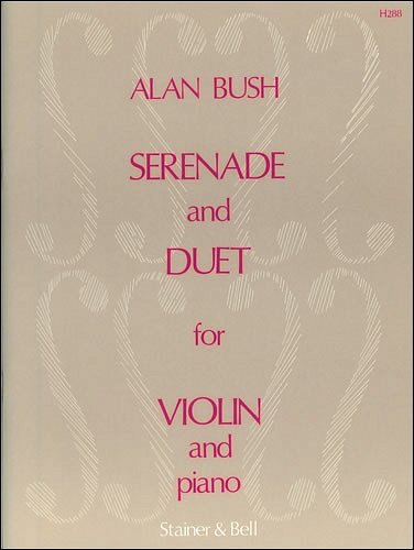 A. Bush: Serenade and Duet, VlKlav (KlavpaSt)