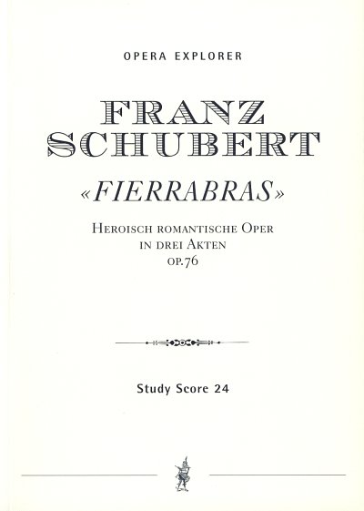 F. Schubert: Fierrabas op.76 Oper in 3 Akten (Stp)
