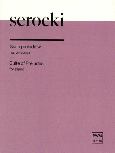 K. Serocki: Suite Of Preludes, Klav
